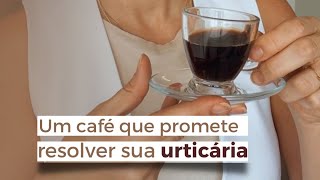 Um café que promete resolver sua urticária [upl. by Oam]