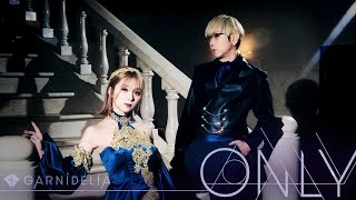 【MV】GARNiDELiA「ONLY」 [upl. by Suirad]