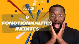 iOS 18  9 Fonctionnalités INÉDITES que vous DEVEZ voir [upl. by Nova]