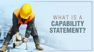 What Is A Capability Statement  Everything You NEED To You [upl. by Eahsal]