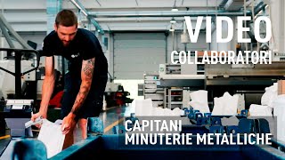 VIDEO COLLABORATORI  CAPITANI MINUTERIE METALLICHE [upl. by Odelinda982]