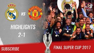 🏆 2017  Final Supercup 🏆 Real Madrid vs Manchester United 21 All Highlights  HD [upl. by Scottie]