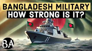 Bangladeshs Military  How Strong is it [upl. by Misaq]