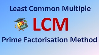 LCM by prime factorization method Least Common Multiple or Lowest common multiple [upl. by Ahtekahs]