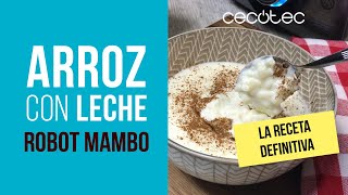 Arroz con Leche en Robot Mambo Cecotec  La Receta Definitiva [upl. by Reeve]