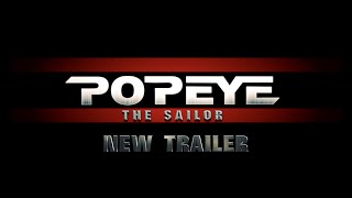 Popeye The Sailor  New Trailer 2023 [upl. by Malinin]