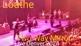 Loathe TwoWay Mirror Live 2024 [upl. by Utir]