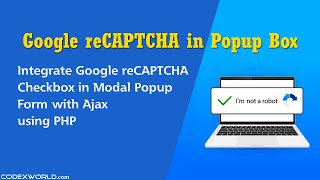 Integrate Google reCAPTCHA in Modal Popup Form with Ajax using PHP [upl. by Ajtak148]