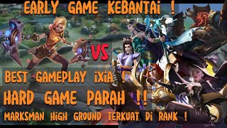 Best Gameplay IXIA  Marksman High Ground terkuat di Rank  Never Give Up   Mobile Legends [upl. by Almeria]