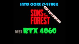 Sons Of The Forest I79700k  RTX 4060 1440p 1080p DLSS [upl. by Gora]