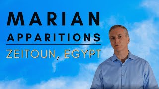 Apparitions Episode 2  Zeitoun Egypt [upl. by Findley]