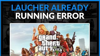 How To Fix Rockstar Games Launcher Is Already Running on GTA V  Full Guide 2024 [upl. by Crompton]