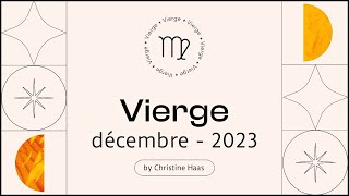 Horoscope Vierge ♍️ Décembre 2023 🎆 par Christine Haas [upl. by Lemhar110]