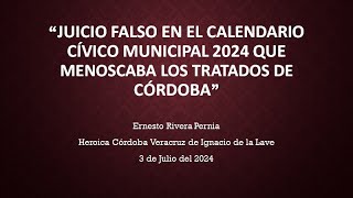 “Juicio falso en el Calendario Cívico Municipal 2024 que menoscaba los Tratados de Córdoba” [upl. by Einegue471]