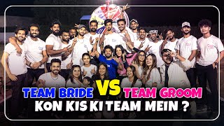 Team Bride Vs Team Groom Kon Kis Ki Team Mein   ZARAIB  Laraib Khalid [upl. by Elleiram]