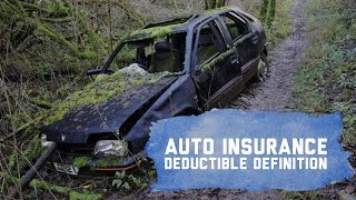 Understanding Auto Insurance Deductibles [upl. by Noirda801]