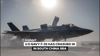 US F35 has crashed while landing on aircraft carrier in South China Sea  InShort [upl. by Melamed]