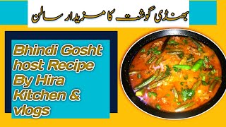 Bhindi Gosht Recipe  Okra amp Meat Gravy Pakistani By Hira Kitchen amp Vlogs [upl. by Casia363]