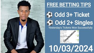 FREE BETTING TIPS TODAY 10032024  SOCCER PREDICTIONS TODAY footballpredictionstoday [upl. by Airegin556]