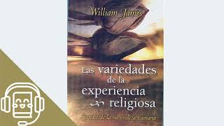 Las Variedades de la Experiencia Religiosa de William James Audiolibro  Parte 2 [upl. by Nnyliram]