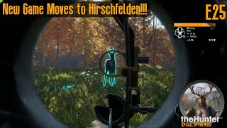 E25 New Game Moves to Hirschfelden theHunter Call of the Wild [upl. by Areyk]