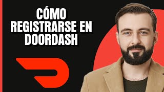 Cómo registrarse en DoorDash  2024 [upl. by Lexi225]