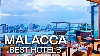 Top 10 Best Hotels in Melaka Malacca  Malaysia  Hotel Review [upl. by Pampuch926]