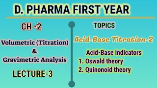 Acidbase indicatorsostwald theoryquinonoid theoryacidbase titrationch2L3DPharmaBPharma [upl. by Nerraw]