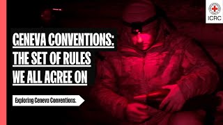 Geneva Conventions The set of rules we all agree on  ICRC [upl. by Anyela]