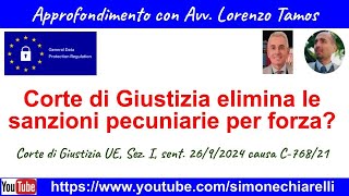 Corte di Giustizia elimina le sanzioni pecuniarie per forza commento di TAMOSCHIARELLI 2792024 [upl. by Price]