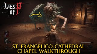 St Frangelico Cathedral Chapel Walkthrough  Lies of P [upl. by Khorma]