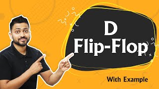 Introduction to D Flip Flop  Circuit Working Truth Table Characteristics amp Excitation Table [upl. by Odo844]