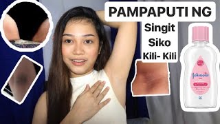 PAMPAPUTI NG KILIKILI AT SINGIT GAMIT ANG BABY OIL [upl. by Liliane606]