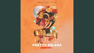 PRETTY PALESA AMAPETITO Amapiano Beat [upl. by Obaza]