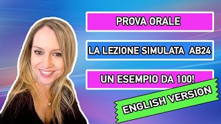 Prova Orale AB24AB25 La lezione simulata IN INGLESE Un esempio da 100 [upl. by Inittirb]