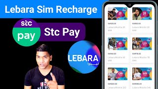 Lebara Sim Recharge With Stc Pay  How to Recharge Lebara Sim Online [upl. by Lad563]