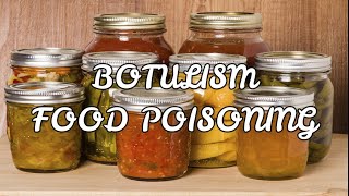 BOTULISM FOOD POISONING [upl. by Epifano]