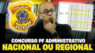 NOVO CONCURSO PF ADMINISTRATIVO 2024 SERÁ NACIONAL OU REGIONAL [upl. by Ahsitil]