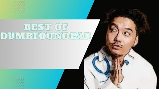 BEST OF DUMBFOUNDEAD [upl. by Kanter]