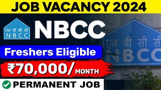 NBCC Recruitment 2024  ₹80000month  PERMANENT JOB  Latest Job Vacancy 2024 [upl. by Fira]