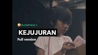 KEJUJURAN  Full Version [upl. by Eamanna]