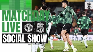 Matchday Live Manchester United vs Liverpool  FA Cup buildup [upl. by Ennair]