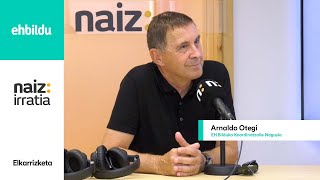 Elkarrizketa  ARNALDO OTEGI Naiz Irratian [upl. by Sharla]