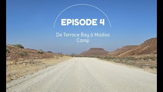 Notre rêve africain  Episode 4  Namibie  De Terrace Bay à Madisa Camp [upl. by Gothar]