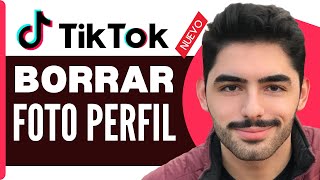 Como Borrar Foto De Perfil De Tiktok  En 2024 [upl. by Hasseman871]