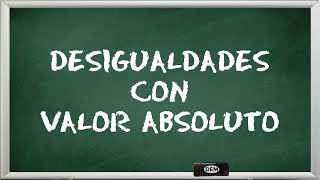 Desigualdades con valor absoluto 1 [upl. by Ordnael]