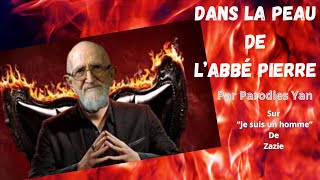 Dans la peau de labbé Pierre  Sur quotJe suis un hommequot de Zazie [upl. by Pearle]