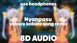 Nyanpasu yabure kabure song remix  8D AUDIO  TikTok [upl. by Obau]