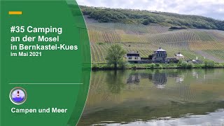 35 Camping – an der Mosel  BernkastelKues  MoselCamping  in Wehlen  Platzvorstellung [upl. by Aretha]