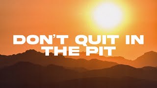 Dont Quit in the Pit  Life Church Wirral [upl. by Adekan]